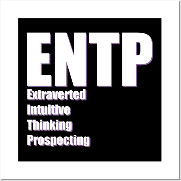 ENTP The Debater MBTI types 4B Myers Briggs personality Wall Art by FOGSJ